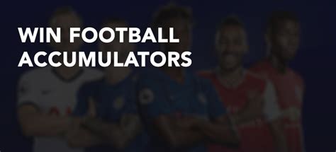 football accumulators|Football Accumulator Tips for Today .